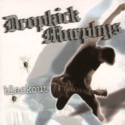 Dropkick Murphys : Blackout